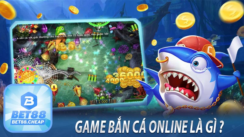 Game bắn cá online là gì ? 